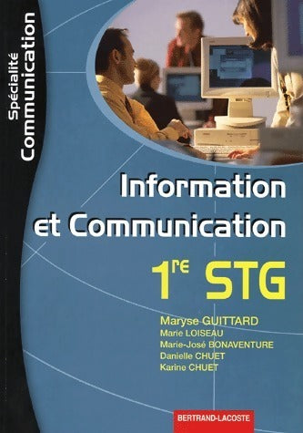Livrenpoche : Information et communication 1ère STG - Maryse Guittard - Livre