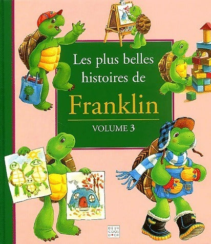 Les plus belles histoires de Franklin Tome III - Brenda Clark -  Franklin - Livre