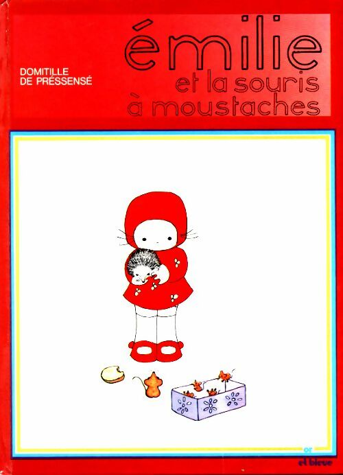 Livrenpoche : Emilie et la souris à moustaches - Collectif - Livre