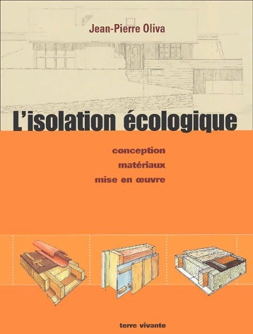 Livrenpoche : L'isolation écologique. Conception matériaux mise en oeuvre - Jean-Pierre Oliva - Livre