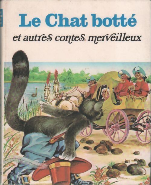 Le chat botté et autres contes merveilleux - Michel Langrognet - Livre