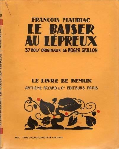 Livrenpoche : Le baiser au lépreux - François Mauriac - Livre