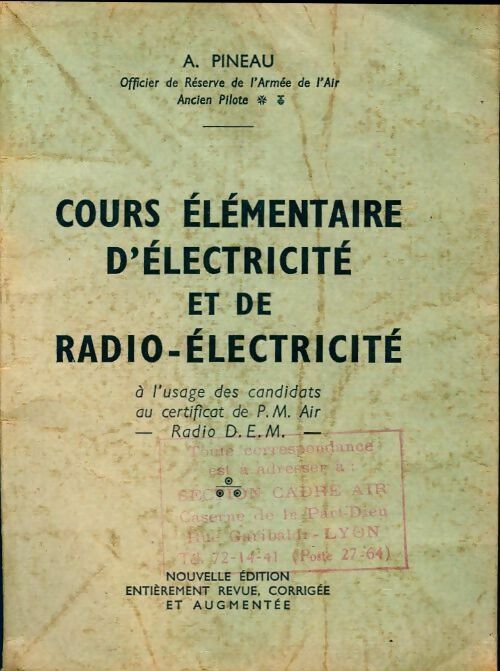 Livrenpoche : Cours élémentaire d'électricité et de radio-électricité - A. Pineau - Livre