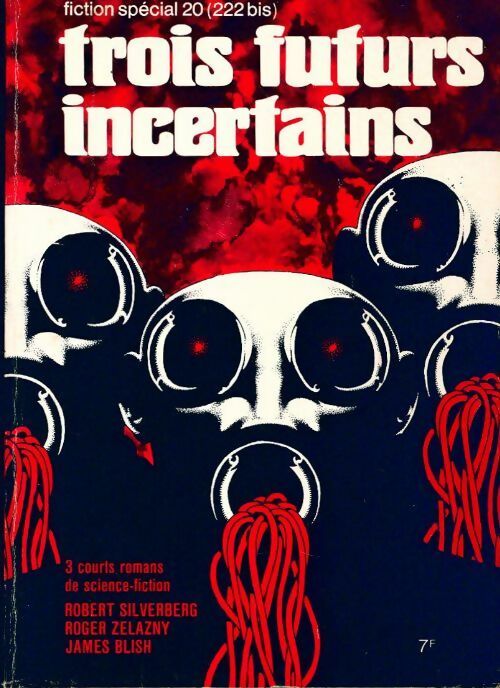 Livrenpoche : Fiction spécial n°20 : Trois futurs incertains - Collectif - Livre