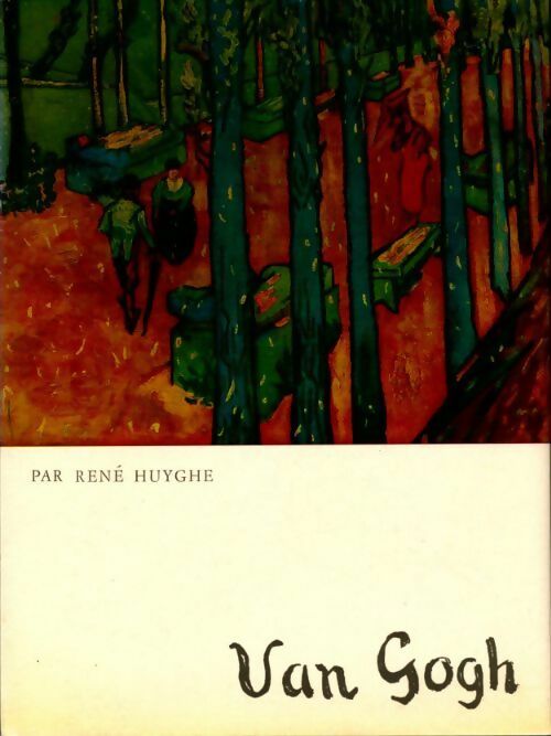 Livrenpoche : Van gogh - René Huyghe - Livre