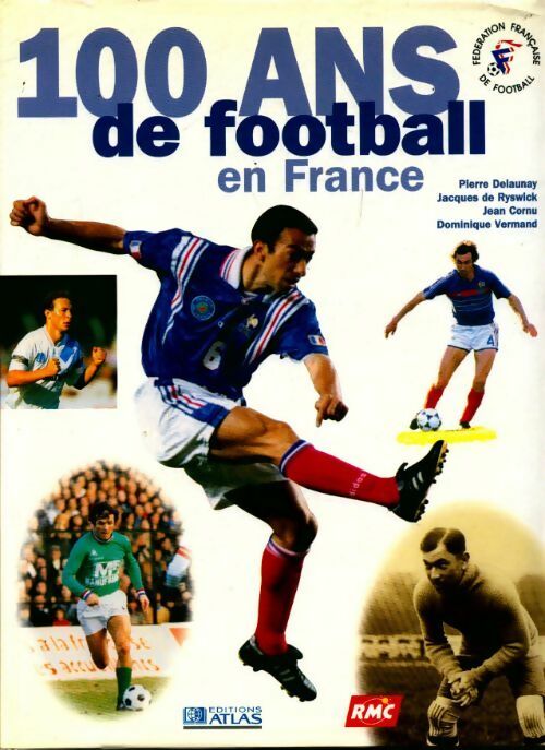 Livrenpoche : 100 ans de football en France - Collectif - Livre