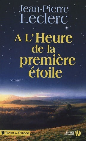Livrenpoche : A l'heure de la première étoile - Jean-Pierre Leclerc - Livre