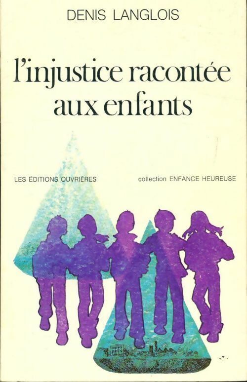 Livrenpoche : L'injustice racontée aux enfants - Denis Langlois - Livre
