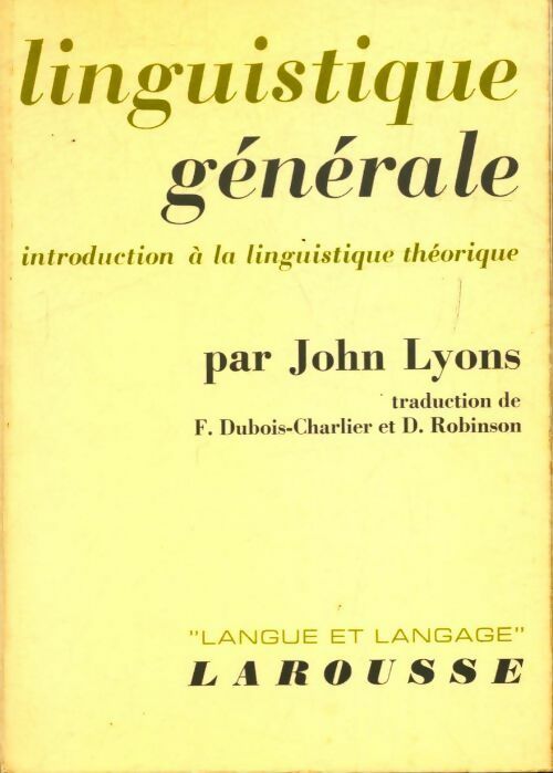 Livrenpoche : Linguistique générale : Introduction à la linguistique théorique - John Lyons - Livre