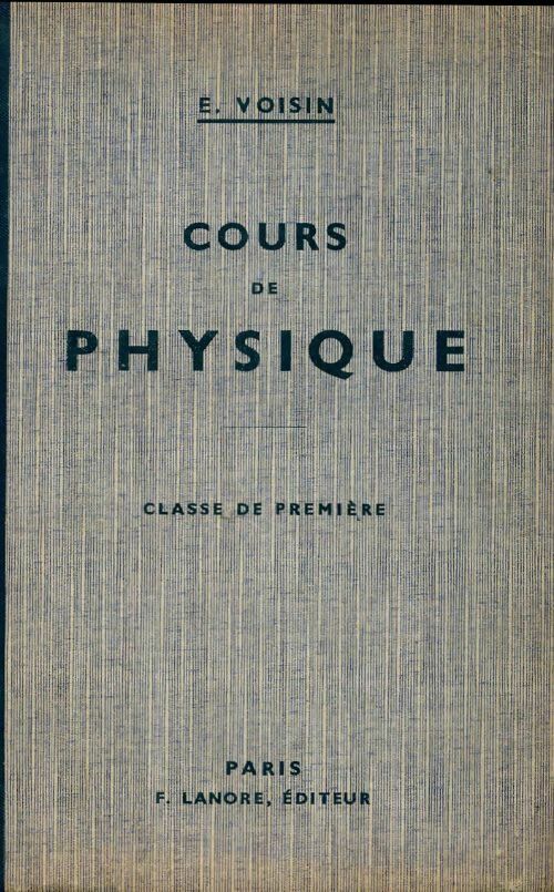 Livrenpoche : Cours de physique 1ère - E. Voisin - Livre