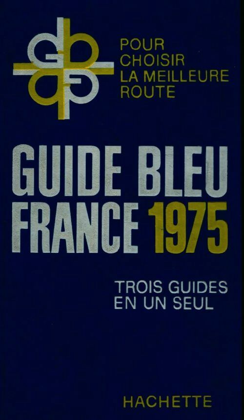 Livrenpoche : Guide bleu France 1975 - Collectif - Livre