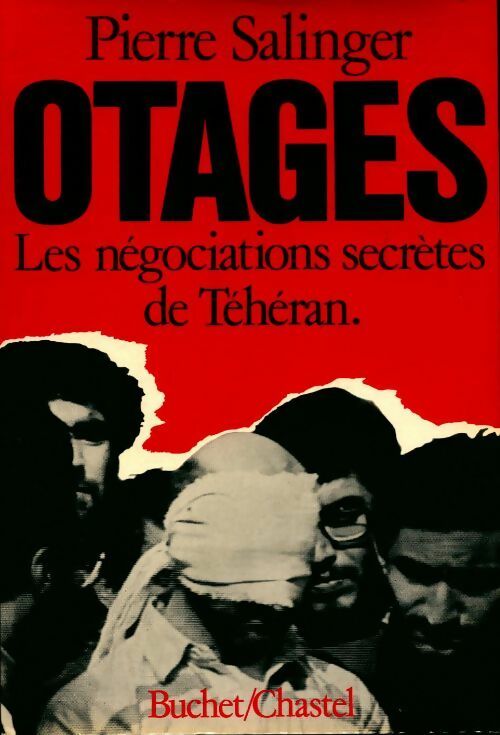 Livrenpoche : Otages : Les négociations secrètes de Teheran - Pierre Salinger - Livre