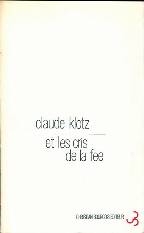 Livrenpoche : Et les cris de la fée - Claude Klotz - Livre