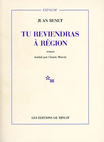 Livrenpoche : Tu reviendras à région - Juan Benet - Livre
