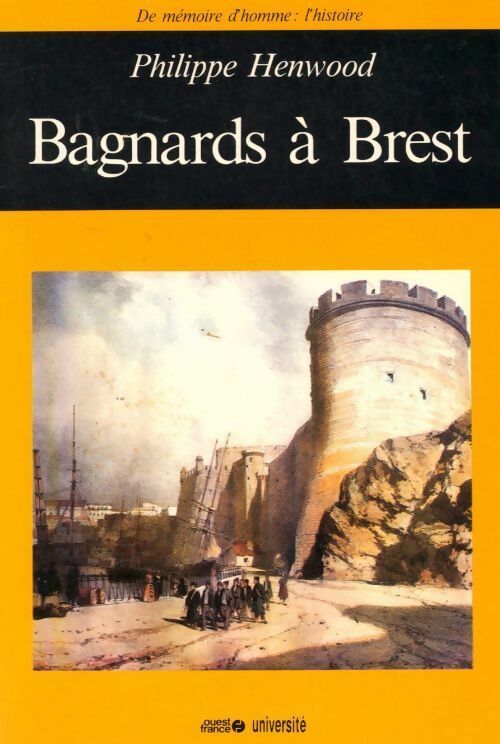 Livrenpoche : Bagnards à Brest - Philippe Henwood - Livre