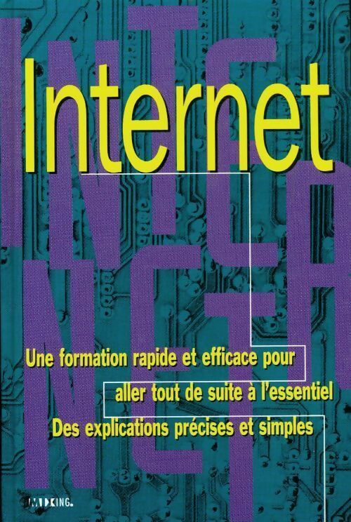 Livrenpoche : Internet. Une formation rapide et efficace pour aller tout de suite à l'essentiel - Collectif - Livre