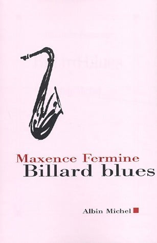 Livrenpoche : Billard blues - Maxence Fermine - Livre
