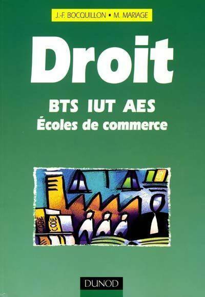 Livrenpoche : Droit  BTS, IUT, AES, Écoles de commerce - Jean-François Bocquillon, Martine Mariage - Livre
