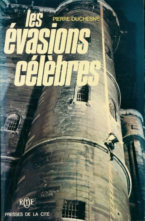 Livrenpoche : Les évasions célèbres - Pierre Cuchesne - Livre