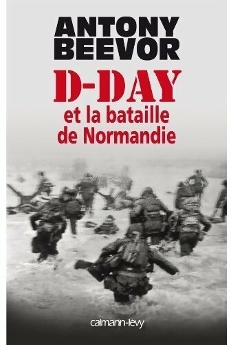 Livrenpoche : D-day et la bataille de Normandie - Beevor Antony - Livre