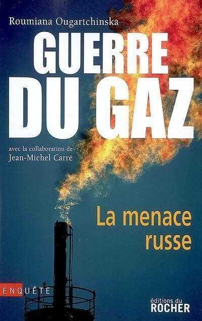 Livrenpoche : Guerre du gaz. La menace russe - Roumiana Ougartchinska - Livre