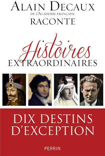 Livrenpoche : Histoires extraordinaires - Alain Decaux - Livre