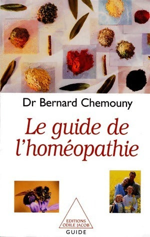Livrenpoche : Le guide de l'homéopathie - Bernard Chemouny - Livre