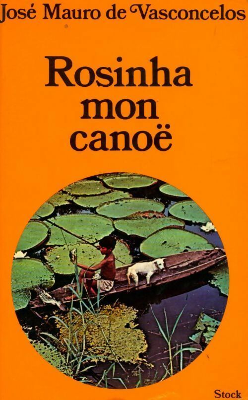 Livrenpoche : Rosinha mon canoë - De Vasconcelos-J. M. - Livre