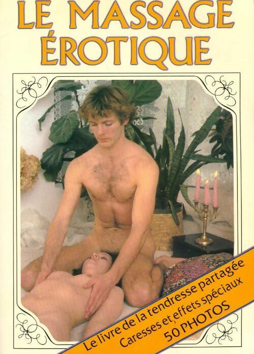 Le massage érotique - Pierre Ives -  Reuille GF - Livre