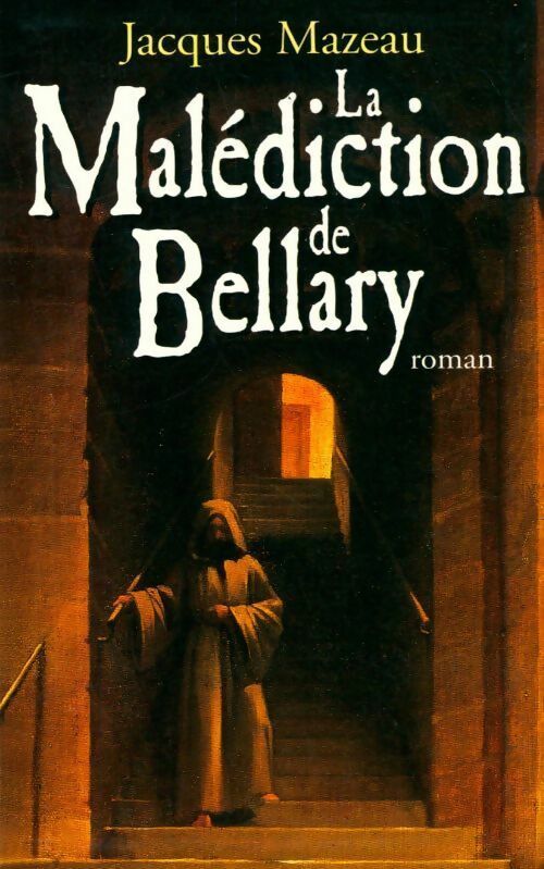 Livrenpoche : La malédiction de Bellary - Jacques Mazeau - Livre