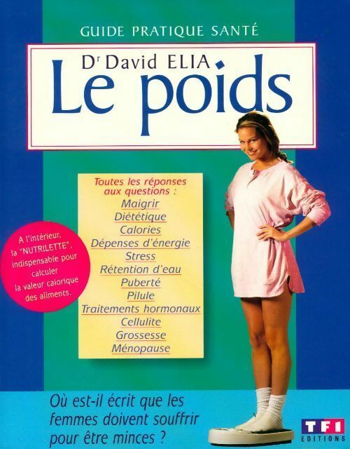Livrenpoche : Le poids - Dr David Elia - Livre