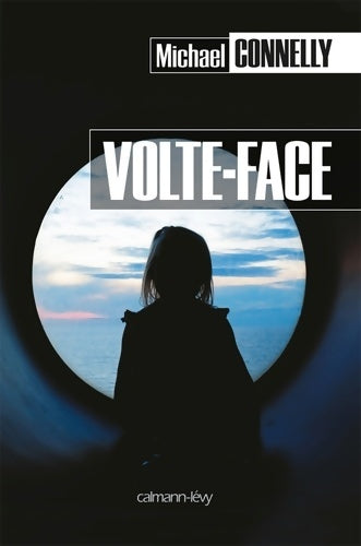 Livrenpoche : Volte-face - Michael Connelly - Livre