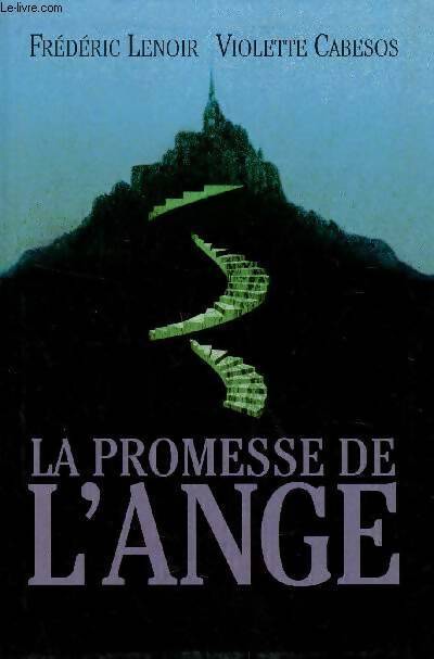 Livrenpoche : La promesse de l'ange - Frédéric Lenoir, Violette Cabesos - Livre