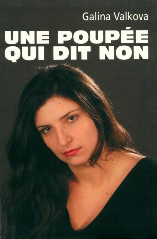 Livrenpoche : Une poupée qui dit non - Galina Valkova - Livre