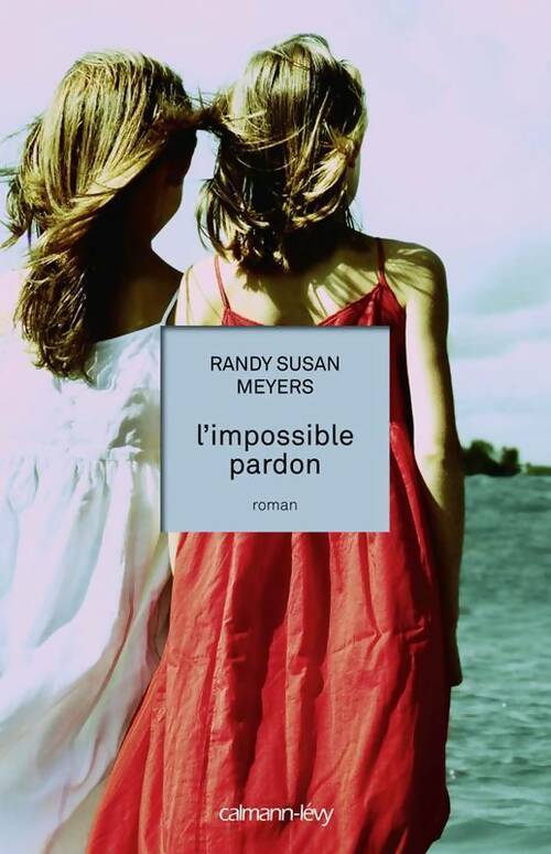 Livrenpoche : L'impossible pardon - Randy Susan Meyers - Livre