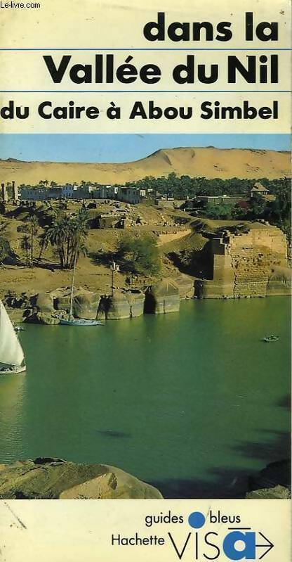 Livrenpoche : Dans la vallée du Nil. Du Caire à Abou Simbel - Denise Basdevant - Livre