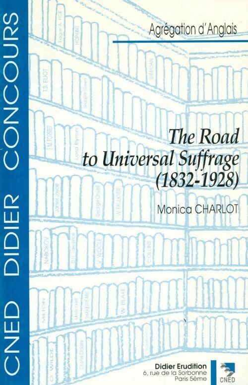 Livrenpoche : The road to universal suffrage (1832-1928) - Monica Charlot - Livre