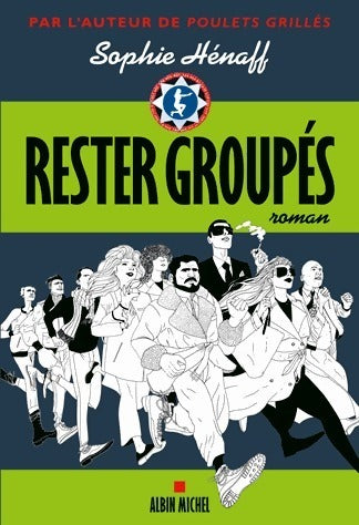 Livrenpoche : Rester groupés - Sophie Hénaff - Livre
