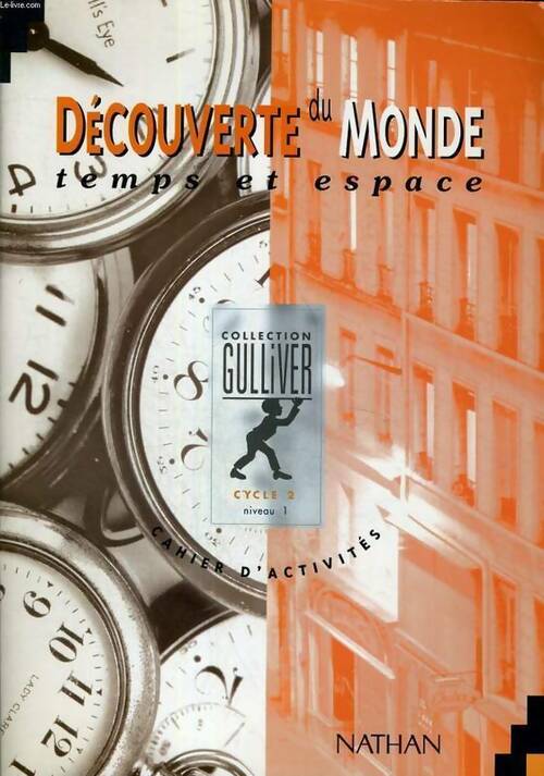 Livrenpoche : Découverte du monde CP-CE1. Espace et temps niveau 1 cycle 2. cahier d'activités - Field Szwarc - Livre
