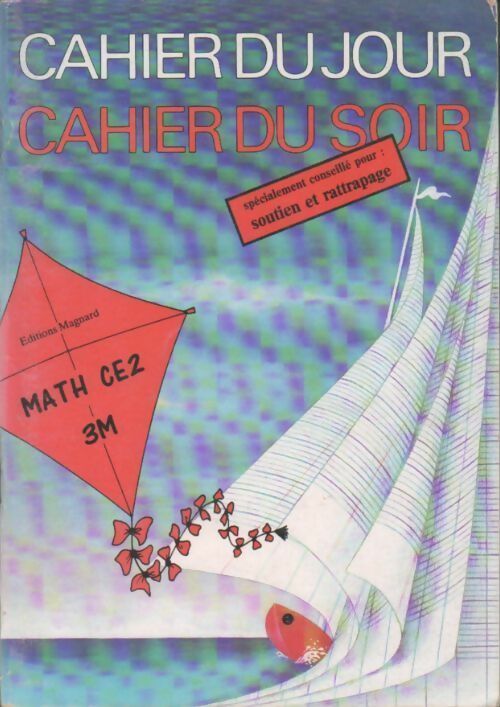 Mats CE2 3M - Bernard Séménadisse -  Cahier du jour, cahier du soir - Livre