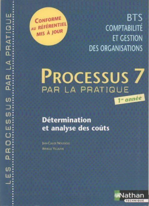 Livrenpoche : BTS comptabiité. Processus 7 : détermination et analyse des coûts  - Armelle Villaume, Jean-Claude Noussigue - Livre