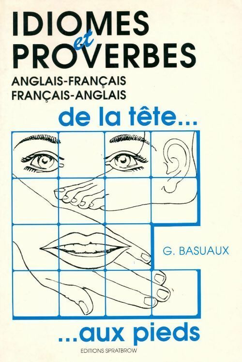 Livrenpoche : Idiomes et proverbes Français-Anglais - G Basuaux - Livre