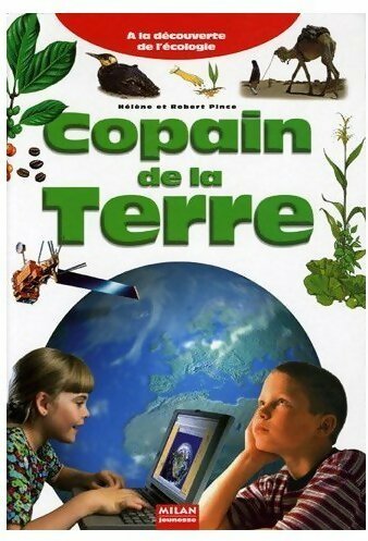 Livrenpoche : Copain de la terre - Hélène Pince - Livre