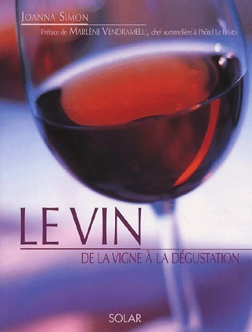 Livrenpoche : Le vin. De la vigne à la dégustation - Joanna Simon - Livre