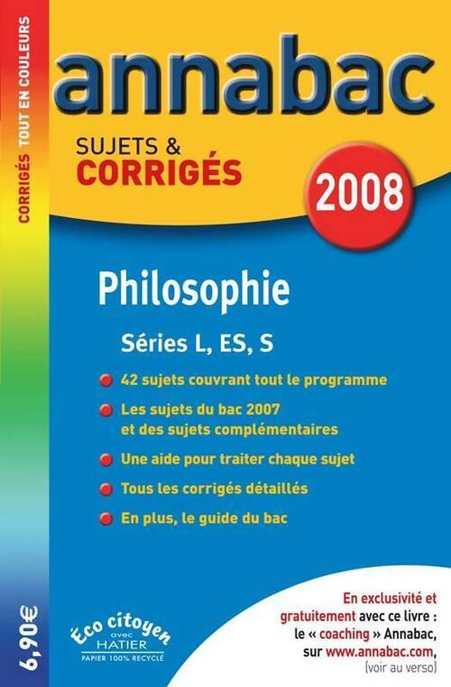 Livrenpoche : Philosophie Terminales L, ES, S. Sujets & corrigés 2008 - Stéphanie Degorre - Livre