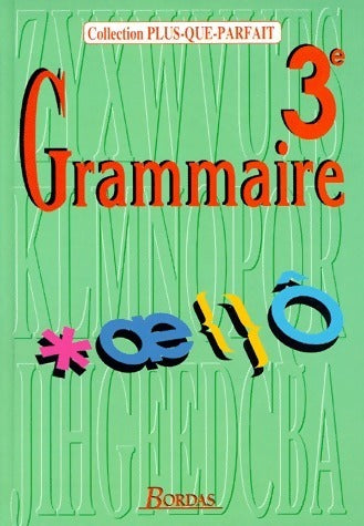 Livrenpoche : Grammaire 3e - Descoubes - Livre