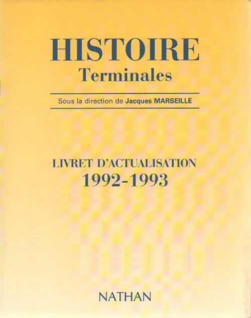 Livrenpoche : Histoire Terminales. Livret d'actualisation 1992-1993 - Collectif - Livre