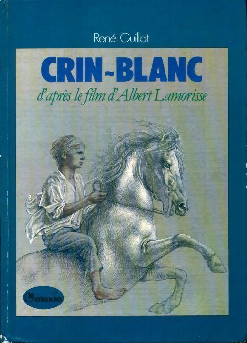 Livrenpoche : Crin-Blanc - René Guillot - Livre