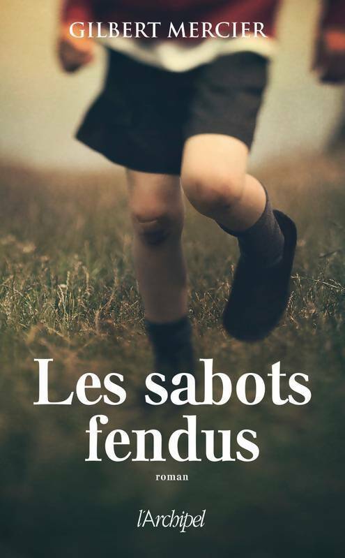 Les sabots fendus - Gilbert Mercier - Livre