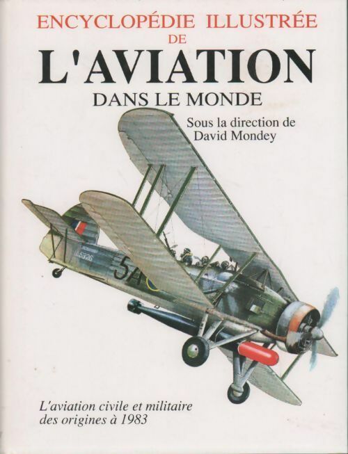 Livrenpoche : L'encyclopédie illustrée de l'aviation dans le monde - Collectif - Livre